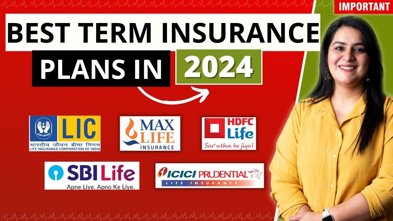 BEST Term Insurance in India in 2024